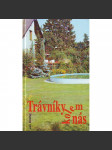 Trávníky kolem nás (zahrada, trávník, tráva, pěstování) - náhled
