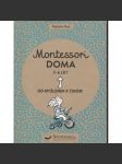 Montessori - Doma, 3 - 6 let. Od myšlenek k činům - náhled