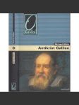 Antikrist Galileo [Galilei - životopis, italský astronom, filosof a fyzik] - náhled