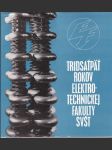 Tridsaťpäť rokov elektrotechnickej fakulty SVŠT (veľký formát) - náhled