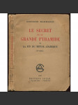 Le secret de la grande pyramide où la fin du monde adamique (10e édition) [Egypt, pyramidy, archeologie] - náhled