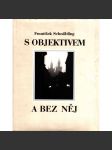 S objektivem a bez něj (fotografie, Praha, Pragensie) - náhled