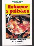 Hubneme s polévkou - náhled