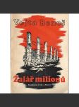 Žalář milionů - Protektorát Čechy a Morava (historický román, okupace, druhá světová válka; obálka a graf. úprava Vladimír Endl) - náhled