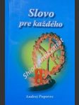 Slovo pre každého - popovec andrej - náhled