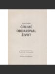 Čím mě obdaroval život - náhled