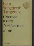 Otcovia a deti, Nešťastnica a iné... - náhled