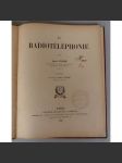 La radiotéléphonie [fyzika, elektrotechnika, telefonie, telekomunikace, komunikační technika, radiotelefony, vysílačky] - náhled