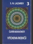 Člověk budoucnosti - Výchova rodičů / 3 - náhled