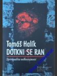 Dotkni se ran - halík tomáš - náhled