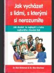 Jak vycházet s lidmi, s kterými si nerozumíte - náhled