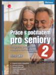 Práce s počítačem pro seniory 2 (veľký formát) - náhled