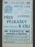 Přes překážky k cíli aneb úspěch i v nesnázích - marden orizon swett - náhled