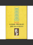 Satirik převratu Jiří Haussmann - náhled