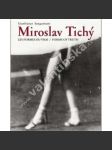 Miroslav tichý  les formes du vrai  forms of truth fotografie fotografická monografie - náhled
