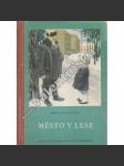 Město v lese (edice: Knižnice pro nejmenší) (povídky, pětiletka, komunismus) - náhled