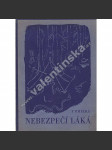 Nebezpečí láká. Povídky o statečných chlapcích (povídky, dětská literatura, mj. Cowboyové, Horolezci, V horách, Pří závodech; ilustrace Jaromír Jindra) - náhled