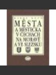 Města a městečka v Čechách, na Moravě a ve Slezsku Kolín-Mi (III. díl) - náhled