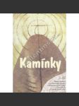Kamínky 3. Drobná svědectví o pronásledování křesťanů v době komunistické totality i o jejich snahách o svobodu a blaho vlasti (katolická církev, komunismus, mj. Josef Beran, Václav Havel, F. Navrátil, A. Opasek, F. Tomášek) - náhled