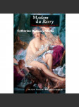 Madam du Barry [Obsah: román, Vzestup a pád milenky Ludvíka XV.] - náhled