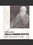 Věda a pokrok lidstva (edice: Otázky a názory) (společenský vývoj, civilizace, mj. Poznání a pokrok, Plán a úmysl, Smrt a co je po ní) - náhled
