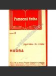 Hudba (edice: Pomocná četba sv. 2) (hudební teorie, hudební dějiny, mj. Brahms, Dvořák, Grieg, Chopin, Mozart, Bach, Mysliveček) - náhled