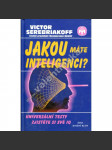 Jakou máte inteligenci? Univerzální testy. Zjistěte si své IQ (inteligence) - náhled
