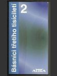 Básníci třetího tisíciletí 2 - náhled