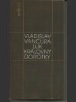 Luk královny Dorotky - náhled