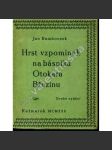 Hrst vzpomínek na básníka Otokara Březinu (Otokar Březina, vzpomínky, bibliofilie) - náhled
