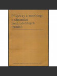 Příspěvky k morfologii a sémantice literárněvědných termínů [sborník studií, literární žánry] - náhled