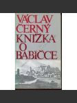 Knížka o Babičce a její autorce [Sixty-Eight Publishers, exil, Babička - Božena Němcová] - náhled