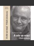 A vítr se vrací - Příběh disidenta [Rusko, persekuce, internace, politický vězeň] Vladimir Bukovskij - náhled