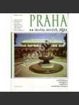 Praha na úsvitu nových dějin (renesance, baroko) - Architektura, sochařství, malířství, užité umění 16.-18. století (čtvero knih o Praze) - náhled