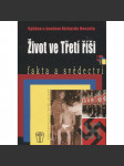 Život ve Třetí říši. Fakta a svědectví (Adolf Hitler, nacionalismus, druhá světová válka, antisemitismus) - náhled