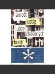 Ulice ztracených bratří (edice: Knihovna vojáka, sv. 141) [povídky, holokaust, antisemitismus, druhá světová válka] - náhled