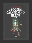 V podzemí Čachtického hradu - náhled