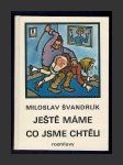 Ještě máme co jsme chtěli - náhled