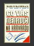 Co vás nenaučí na Harvardu aneb Jak úspěšně podnikat - náhled