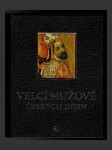 Velcí mužové českých dějin - náhled