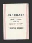 On Tyranny - Twenty Lessons from the Twentieth Century - náhled