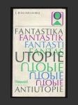 Fantastika, utopie, antiutopie - náhled