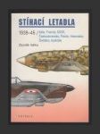 Stíhací letadla 1939-45 / Itálie, Francie, SSSR, Československo, Polsko, Holandsko, Švédsko, Austrálie - náhled