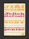 Jejich starosti / Zátopkovy nohy / Rothschildovy peníze - náhled