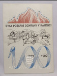 Svaz požární ochrany v Kamenci 1890-1990 - náhled