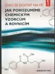 Jak porozumíme chemickým vzorcům a rovnicím - náhled