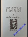 Maria a dnešní životní styl - simajchl ladislav - náhled