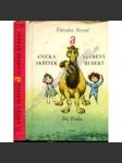 Anička skřítek a slaměný Hubert (pohádky, Zakletý rynk, V zoologické zahradě, V říši loutek, Poslední dobrodružství; ilustrace Jiří Trnka) - náhled