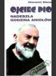 Ojciec Pio - nadeszla godzina aniolów - náhled