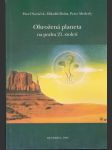 Ohrožená planeta na prahu 21. století - náhled